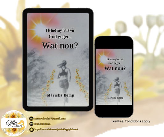(2-A) Ek het my hart vir God gegee... Wat nou? {Eboek}