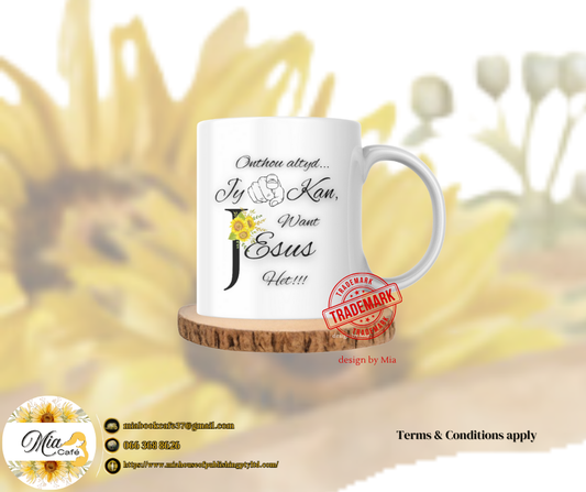 (3-M) Coffee Mug (design 1) Onthou altyd... Jy kan, want Jesus het!